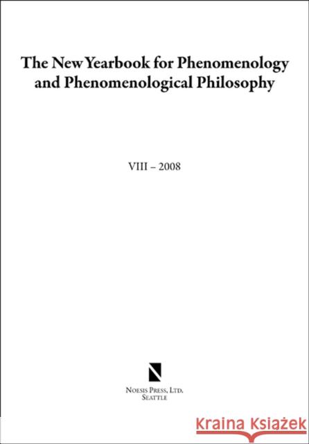 New Yearbook for Phenomenology and Phenomenological Philosophy: Volume 8 Hopkins, Burt 9780970167989 University of Wisconsin Press