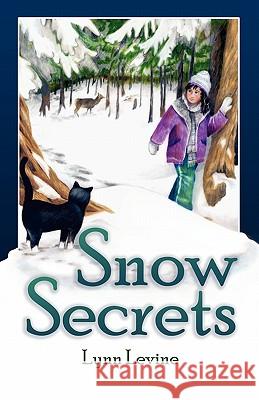 Snow Secrets Lynn Levine 9780970365422 Heartwoodpress