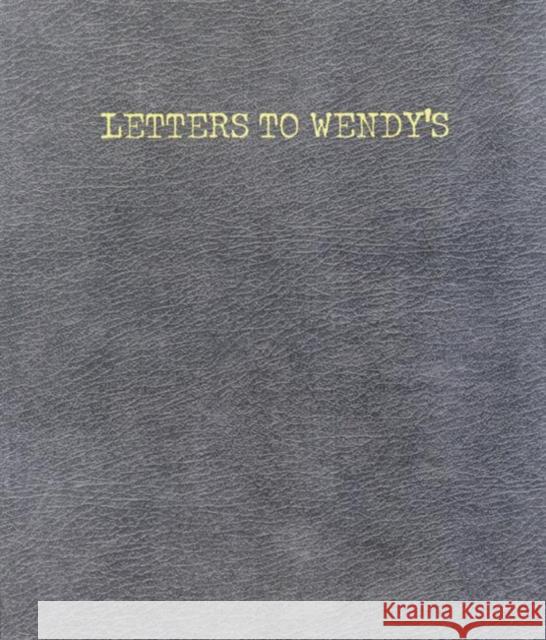 Letters to Wendy's Joe Wenderoth 9780970367204 Wave Books