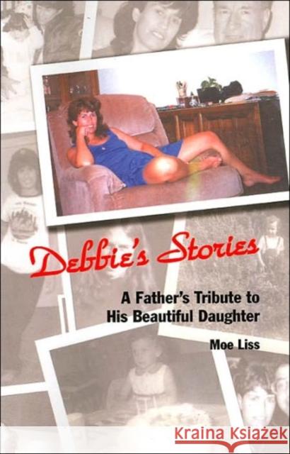 Debbie's Stories Liss Moe 9780970392350