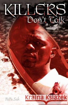 Killers Don't Talk Papa Sak 9780970449573 Esoteric Disciples Visual Communications