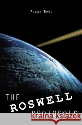 The Roswell Protocols Allan Burd 9780970558848