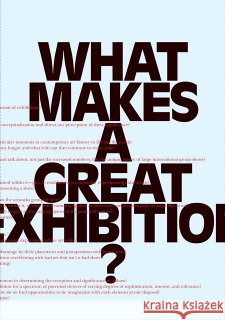 What Makes a great Exhibition?  9780970834614 University of the Arts,Philadelphia Exhibitio