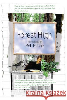 Forest High: Short Stories Bob Boone 9780970841667 Amika Press