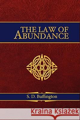 The Law of Abundance S.D. Buffington 9780970892607