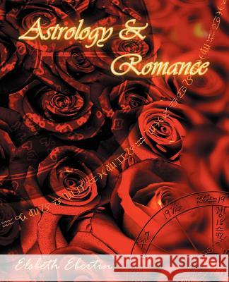 Astrology & Romance Elsbeth Ebertin 9780970978851