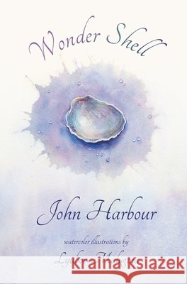 Wonder Shell John Harbour Lyubov Malygina 9780971023048