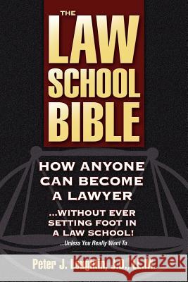 The Law School Bible Peter J. Loughlin 9780971028104 Marilux Press