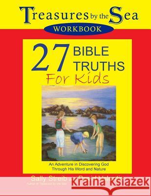 Treasures by the Sea Workbook: 27 Bible Truths for Kids Sally a. Streib David O. Valentin 9780971110427