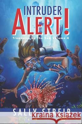 Intruder Alert! Sally Streib Streib 9780971110465 Seaway Books