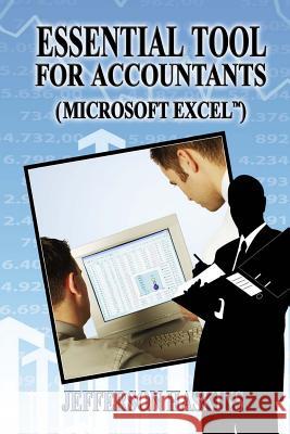 Essential Tools For Accountants: Microsoft Excel Haskins Jr, Jefferson D. 9780971122031 Jefferson Haskins