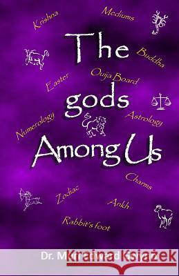 The gods Among Us Gwynn, Murl Edward 9780971176676
