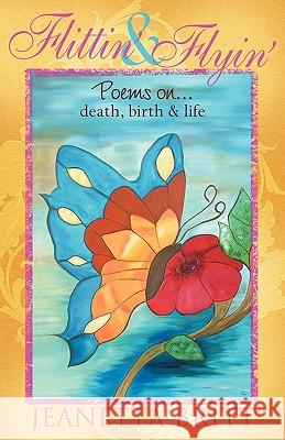 Flittin' & Flyin' Jeanetta Britt 9780971236394