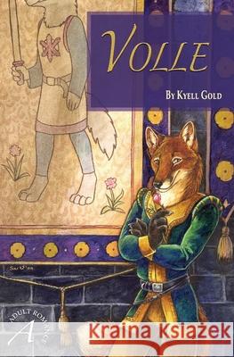 Volle Sara Palmer Kyell Gold 9780971267084 Sofawolf Press, Inc