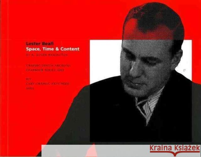Lester Beall: Space, Time, & Content R. Roger Remington 9780971345980
