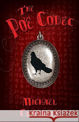 The Poe Codec Michael Crandell 9780971349780 Cave Hollow Press