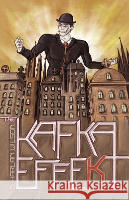 The Kafka Effekt D. Harlan Wilson 9780971357211 Eraserhead Press