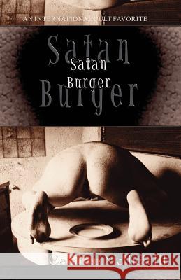 Satan Burger Carlton, III Mellick 9780971357235