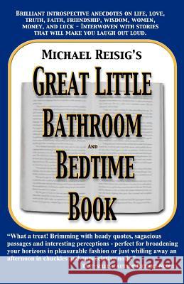 Michael Reisig's Great Little Bathroom and Bedtime Book MR Michael J. Reisig 9780971369436