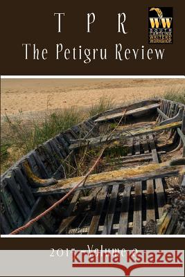 The Petigru Review - 2015 South Carolina Writers' Workshop         Trilby Plants Irena Tervo 9780971461871