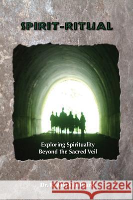 Spirit-Ritual K. Mark Hilliard 9780971744455