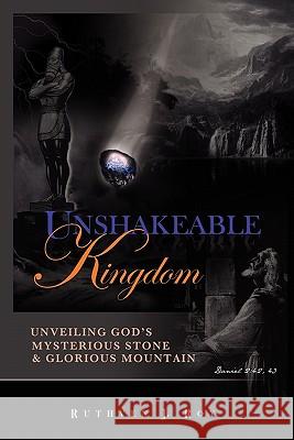 Unshakeable Kingdom Ruthven J Roy 9780971785359 Rehoboth Pub.