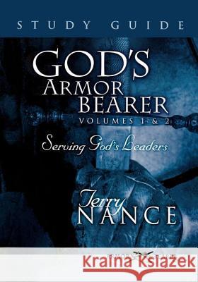 God's Armor Bearer Volumes 1 & 2 Study Guide Terry Nance 9780971919334 Destiny Image Publishers