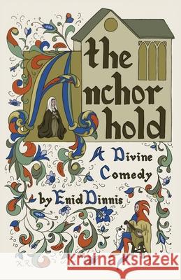 The Anchorhold Enid Dinnis 9780971923034 St. Aidan Press