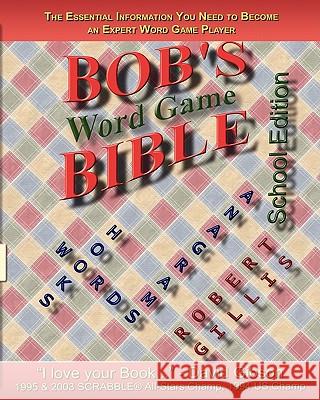 Bob's Bible: Words, Hooks & Anagrams - School Edition Robert Gillis 9780971947337