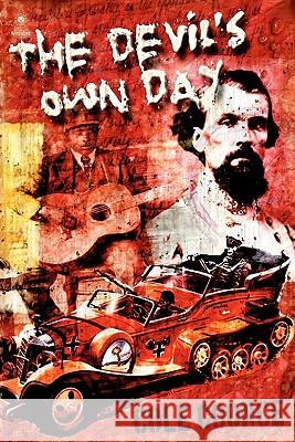 The Devil's Own Day Cole Coonce 9780971997783 Kerosenebomb Publishing