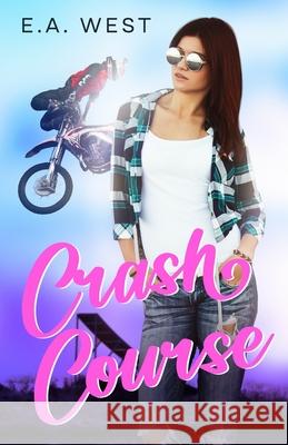 Crash Course E. A. West 9780972091916 Elizabeth West