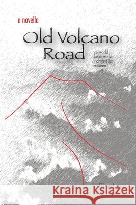 Old Volcano Road Pianta 9780972118323 Pianta / Terza Media/ Terza Publishing