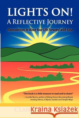 Lights On! A Reflective Journey Claire Knowles 9780972120449