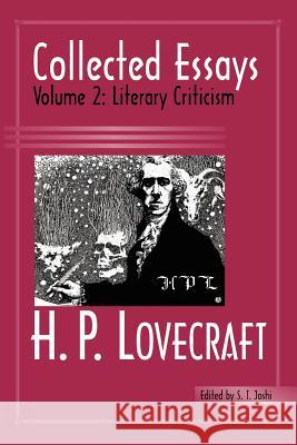 Collected Essays 2: Literary Criticism Lovecraft, H. P. 9780972164498 Hippocampus