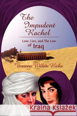 The Impudent Rachel Vernona Wilhite-Hicks Milton L. Hicks Ryan Peters 9780972262194