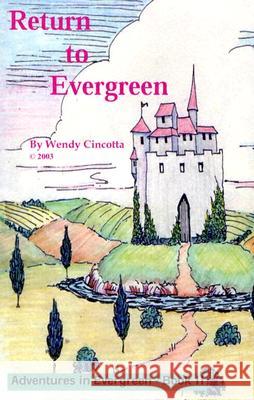 Return to Evergreen Wendy Cincotta 9780972301015