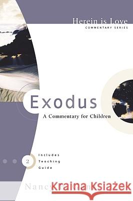 Exodus: A Commentary for Children Ganz, Nancy E. 9780972304610