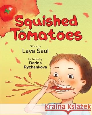 Squished Tomatoes Darina Ryzhenkova Laya Saul 9780972322935 Kadima Press