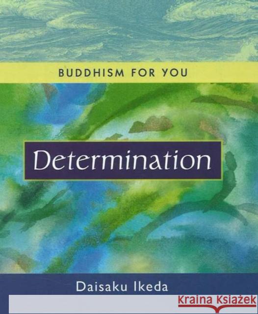 Determination Daisaku Ikeda 9780972326780