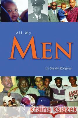 All My Men Sandy Rodgers 9780972353601 Sandy Rodgers