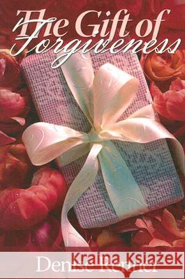 The Gift of Forgiveness Denise Renner 9780972545440 Teach All Nations