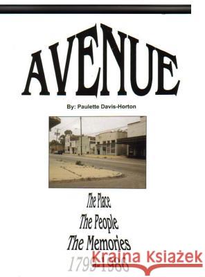 Avenue...the Davis Avenue Story Paulette Davis Horton 9780972591201 Infobuck.com