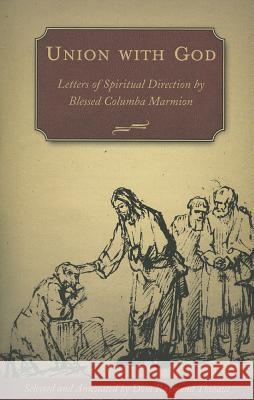Union with God: Letters of Spiritual Direction by Blessed Columba Marmion Columba Marmion 9780972598163