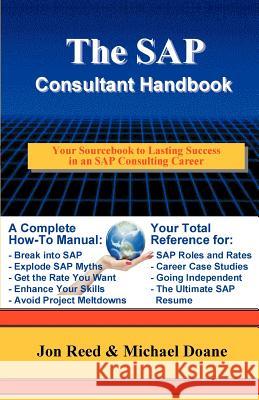 The SAP Consultant Handbook Jon Reed Michael Doane 9780972598804 Ecruiting Alternatives