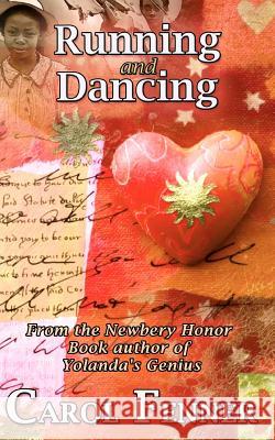 Running and Dancing Carol Fenner Claudia Alexander 9780972629096