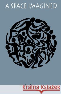 A Space Imagined P. O. Wilson 9780972642972 Arts Forum