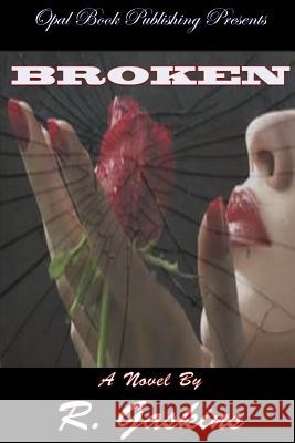 Broken R Gaskins 9780972701174 Opal Book Publishing