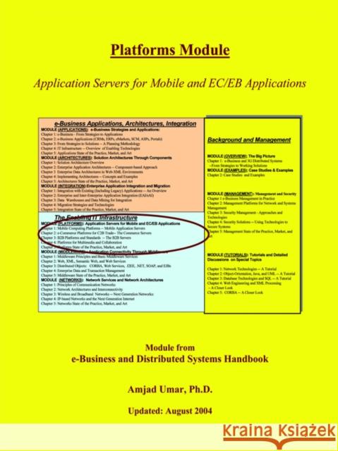 E-Business and Distributed Systems Handbook: Platforms Module Umar, Amjad 9780972741491