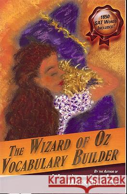 The Wizard of Oz Vocabulary Builder Mark Phillips 9780972743907 A.J. Cornell Publicaitons