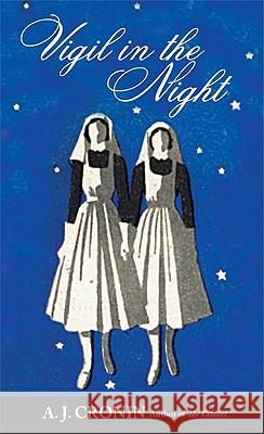 Vigil in the Night A. J. Cronin 9780972743969 A.J. Cornell Publicaitons